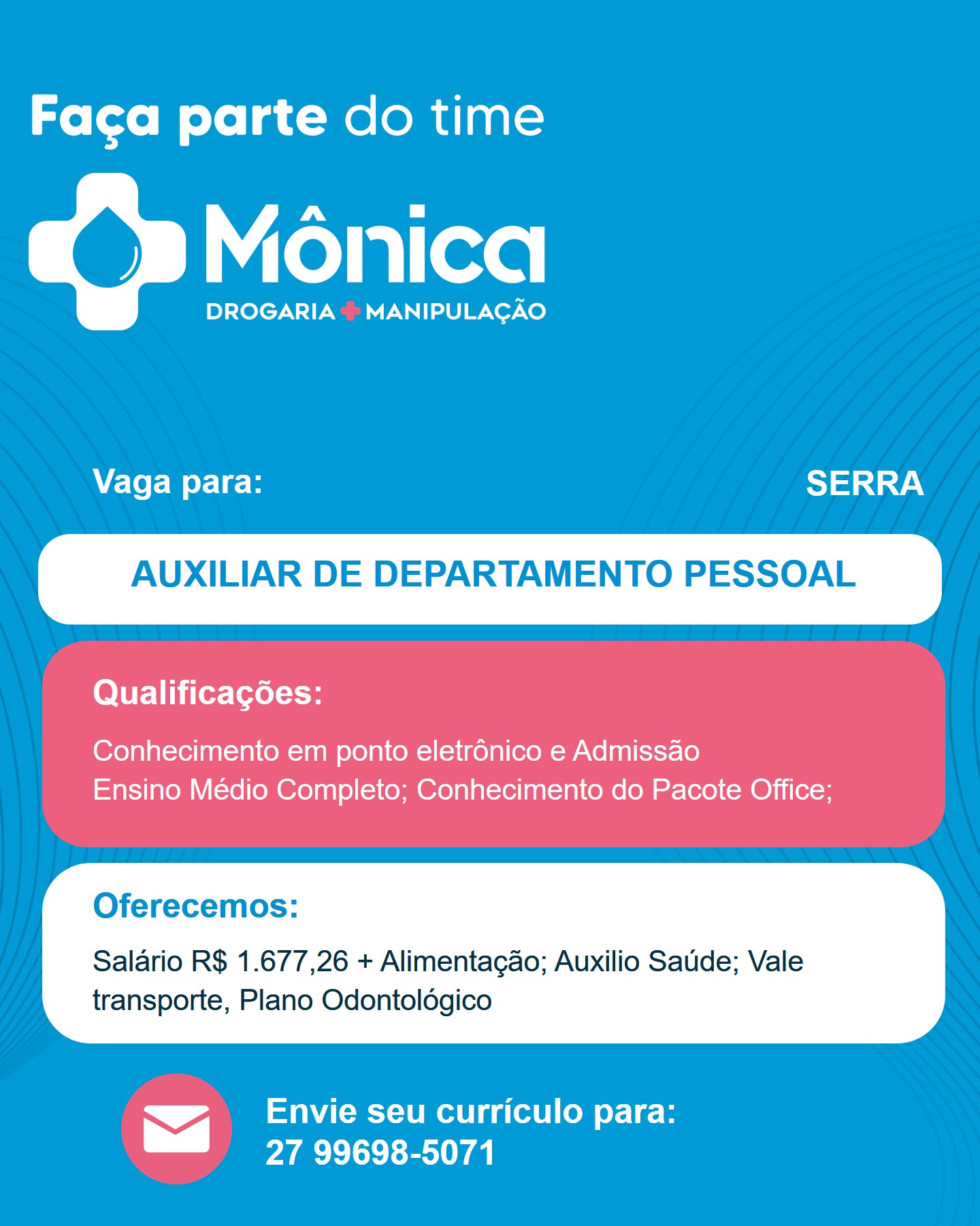 Mônica Drogaria contrata Auxiliar de Departamento Pessoal