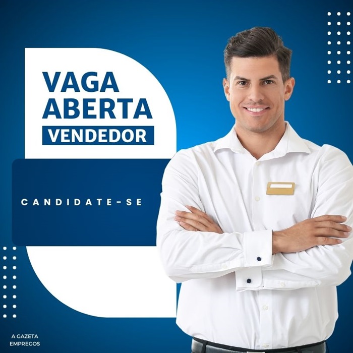 VAGA PARA VENDEDOR (MASCULINO)