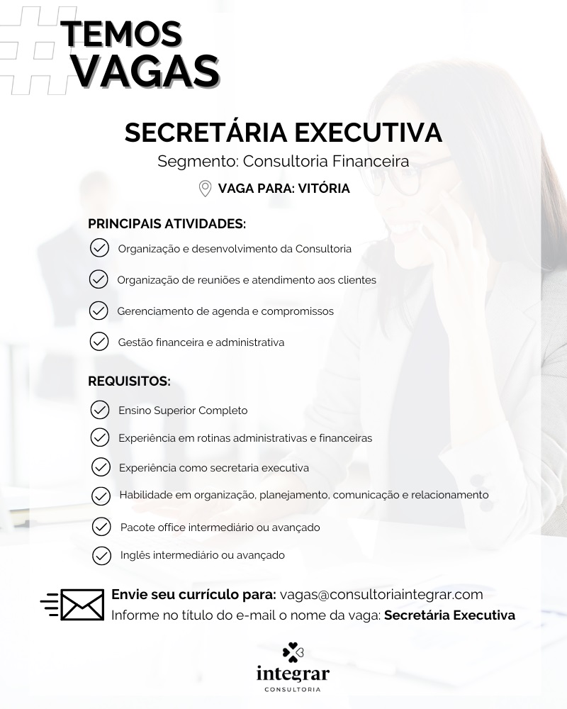 VAGA DE SECRETÁRIA EXECUTIVA