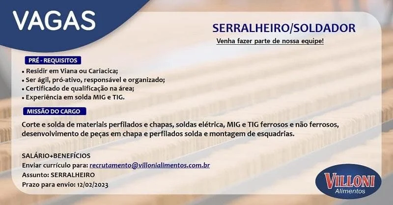 VILLONI ALIMENTOS CONTRATA SERRALHEIRO/SOLDADOR