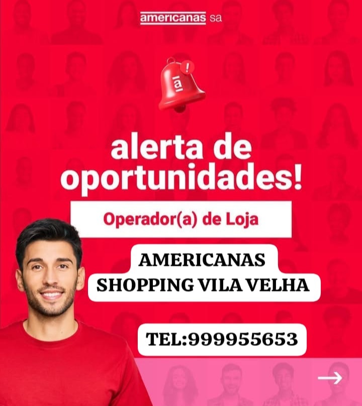 OPORTUNIDADE DE EMPREGO - AMERICANAS
