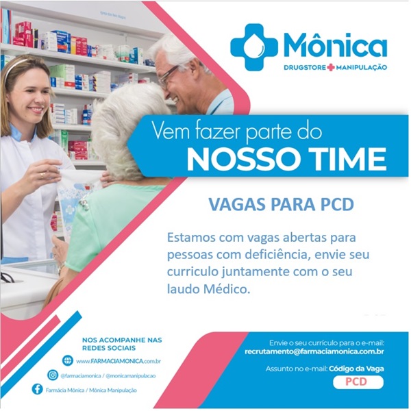 Farmácia Mônica contrata Pessoa com Deficiência