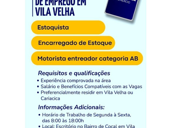 Vagas de Estoquista / Encarregado de Estoque / Motorista Entregador (Categoria AB)