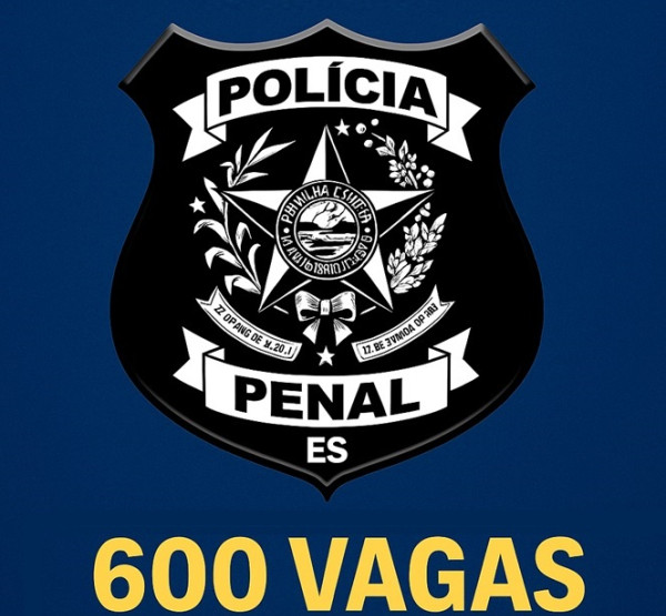 Polícia Penal do Espírito Santo abre concurso com 600 vagas