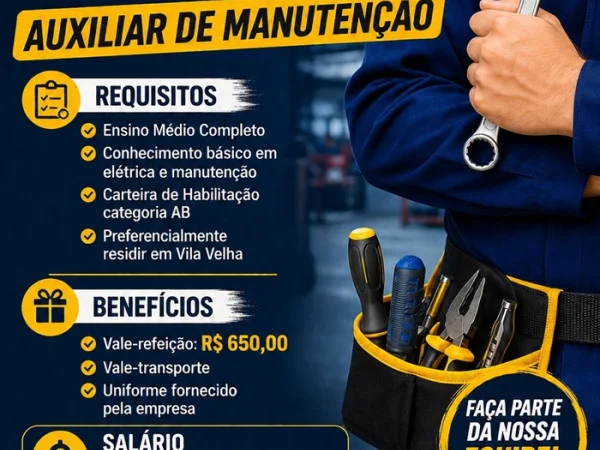 Vaga para Auxiliar de Manutenção | Vila Velha
