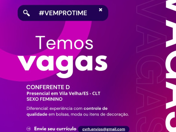 VAGA PARA CONFERENTE D