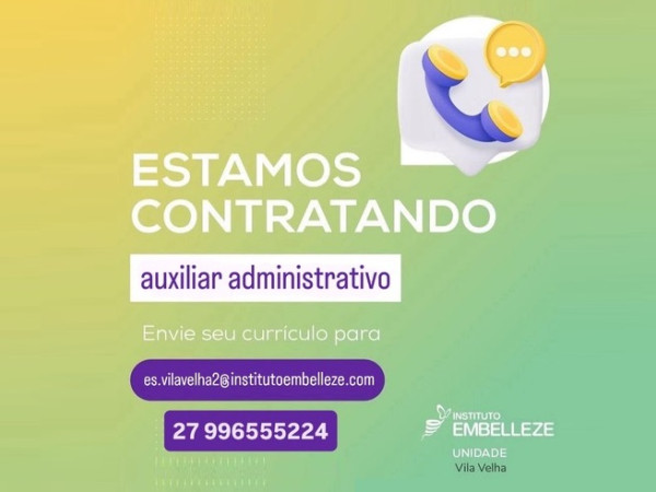 Instituto Embelleze contrata Auxiliar Administrativo
