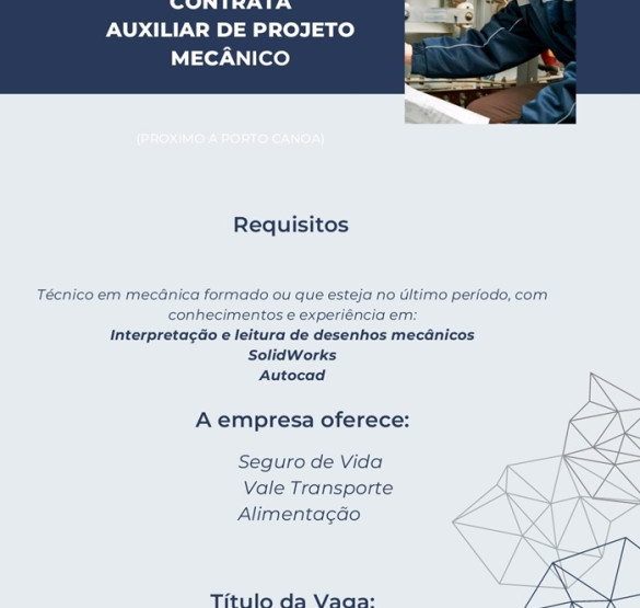 VAGA PARA AUXILIAR DE PROJETO MECÂNICO