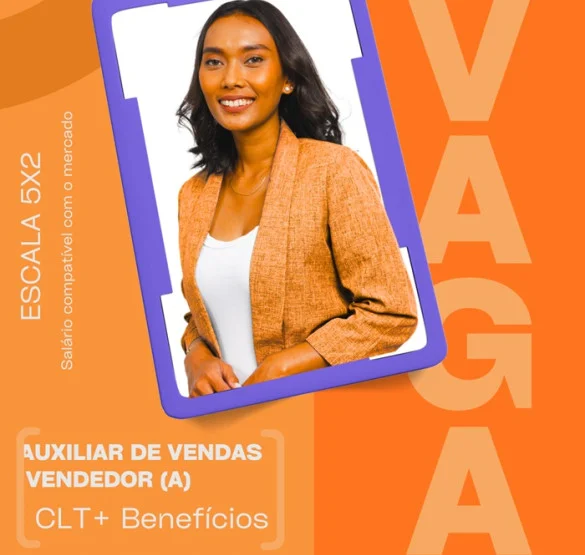 Vaga para Auxiliar de Vendas 