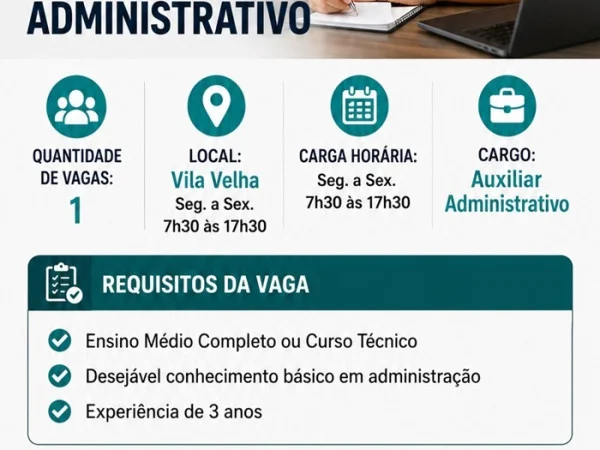 Vaga para Auxiliar Administrativo