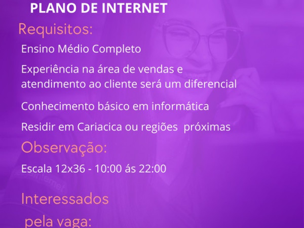 AUXILIAR DE VENDAS DE PLANO DE INTERNET