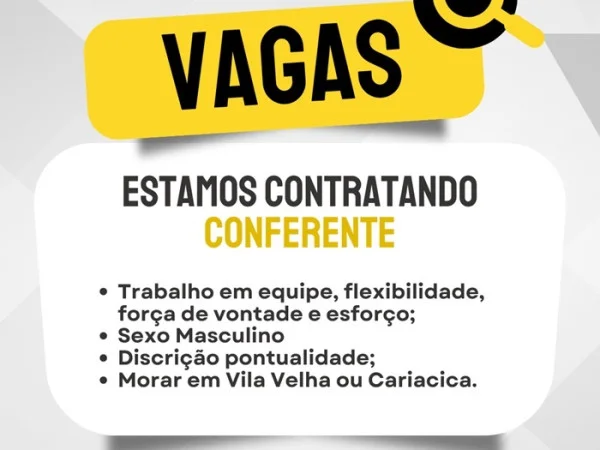 VAGA PARA CONFERENTE (CLT)