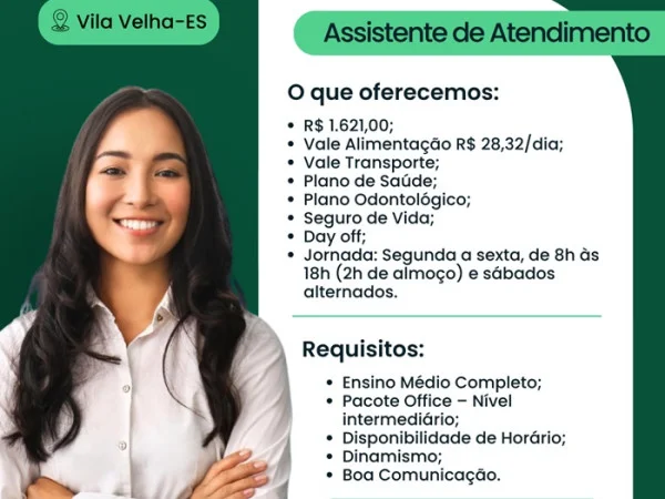 VAGA PARA ASSISTENTE DE ATENDIMENTO