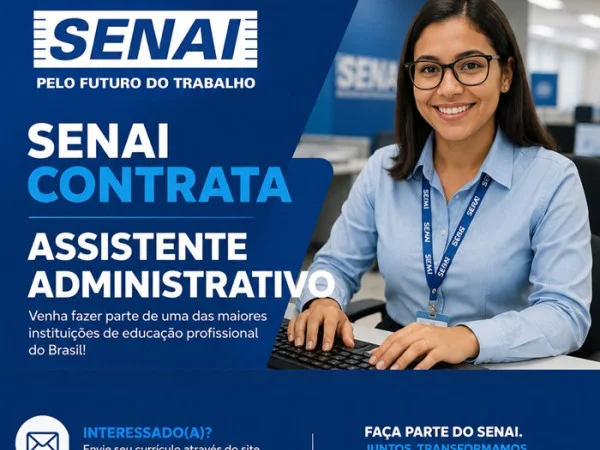 SENAI contrata Assistente Administrativo