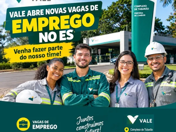 Vale abre novas vagas de Emprego no ES