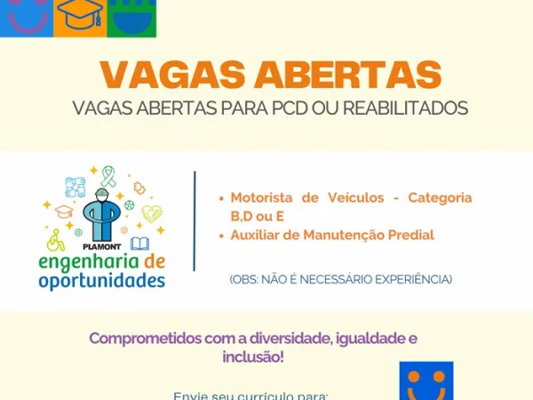 VAGAS ABERTAS PARA PCD OU REABILITADOS
