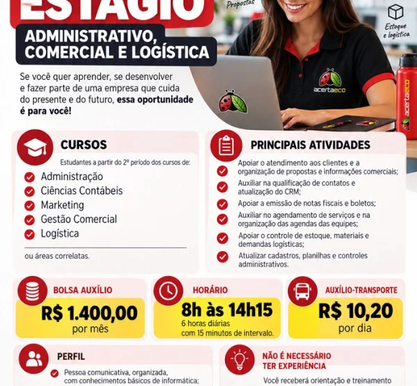 Vaga de Estágio: Administrativo, Comercial e Logística
