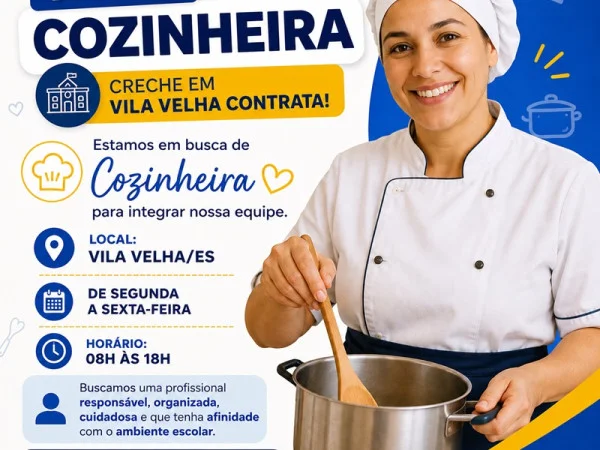 CRECHE EM VILA VELHA CONTRATA COZINHEIRA