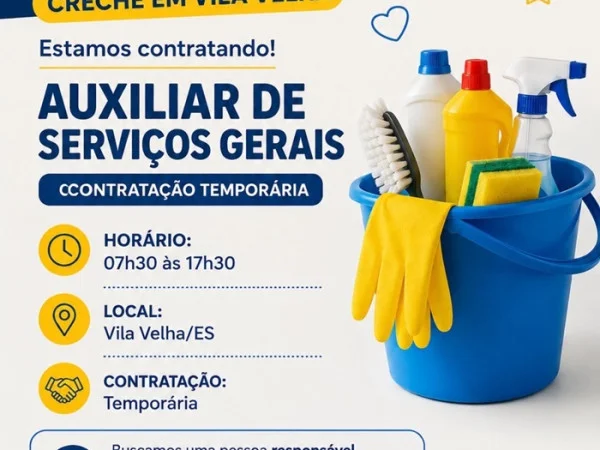 Creche em Vila Velha contrata Auxiliar de Serviços Gerais