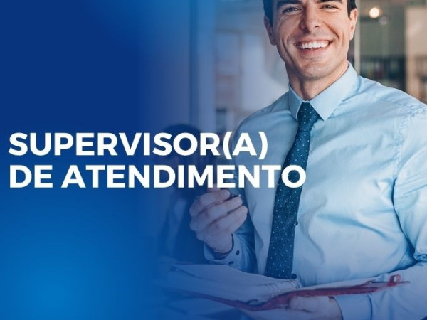 Supervisor(a) de Atendimento