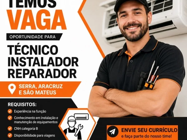 TÉCNICO INSTALADOR REPARADOR - SERRA, ARACRUZ E SÃO MATEUS