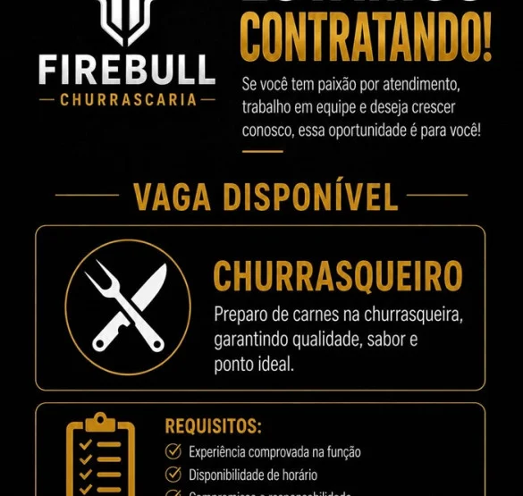 Firebull Steakhouse contrata Churrasqueiro
