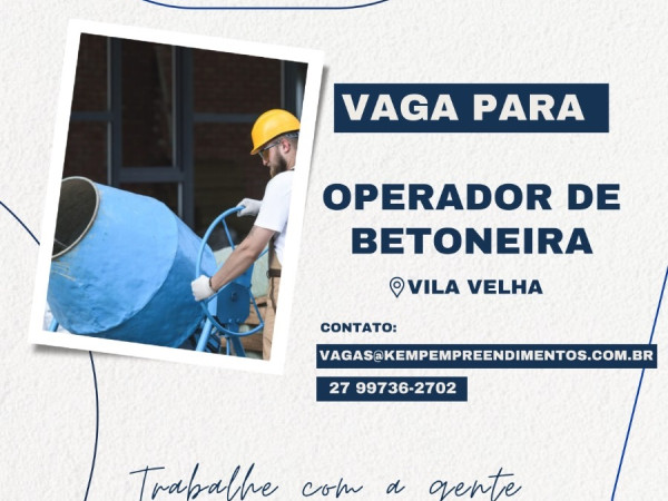 KEMP CONTRATA OPERADOR DE BETONEIRA