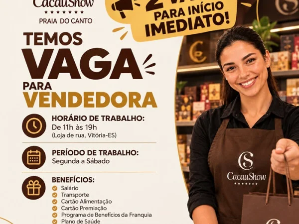 Cacau Show Praia do Canto abre vagas para Vendedora 