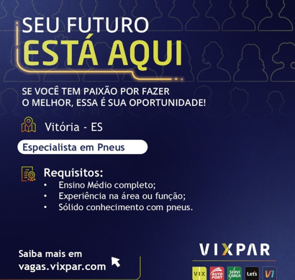 VixPar contrata Especialista em Pneus