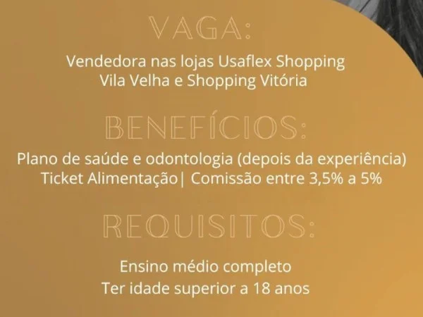 Vagas de Vendedora nas lojas Usaflex Shopping Vila Velha e Shopping Vitória