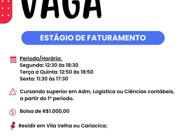 VAGA PARA ESTÁGIO DE FATURAMENTO