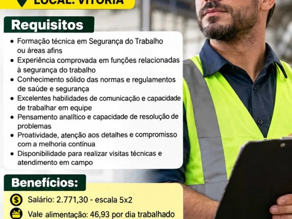 VAGA PARA TÉCNICO SEGURANÇA DO TRABALHO