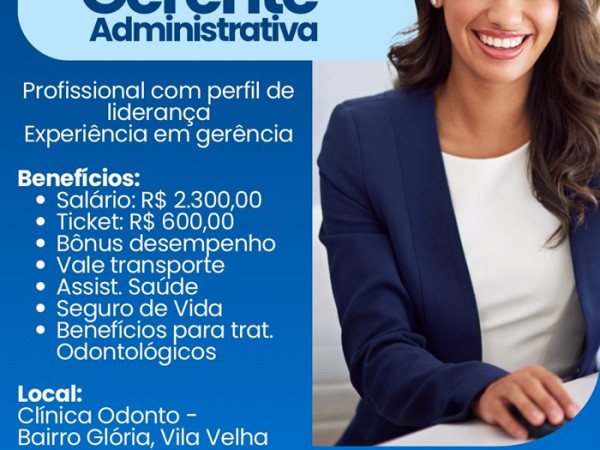 Vaga para Gerente Administrativa