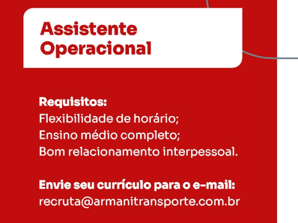Armani Transportes contrata Assistente Operacional