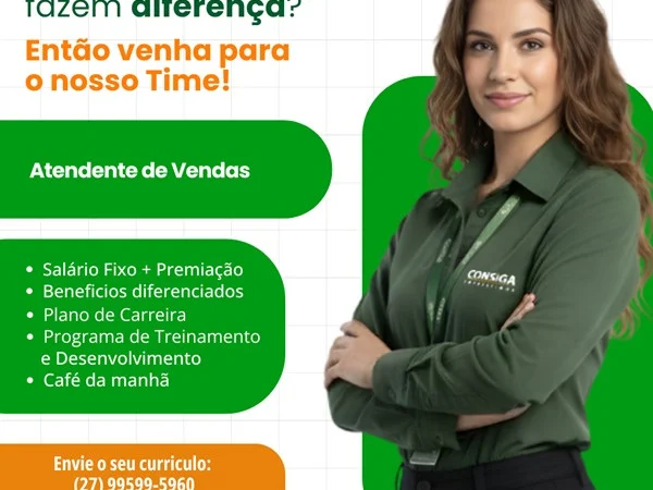 CONSIGA CONTRATA ATENDENTE DE VENDAS