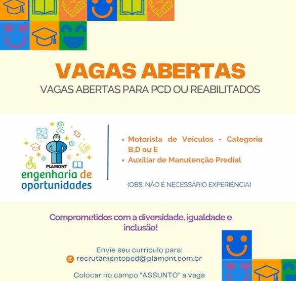 VAGAS ABERTAS PARA PCD OU REABILITADOS