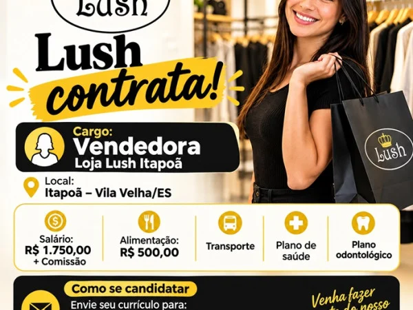 Lush contrata Vendedora