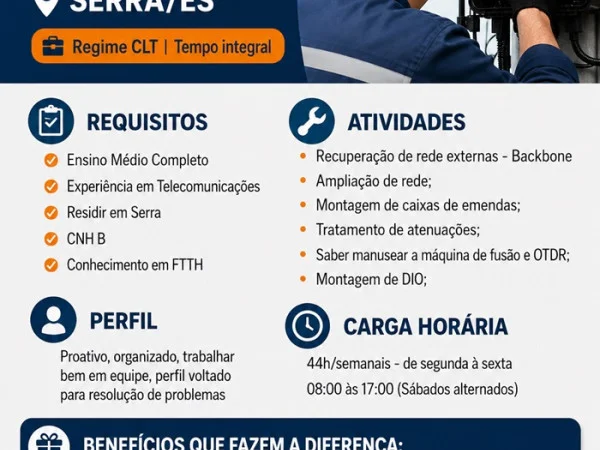 VAGA DE TÉCNICO DE FIBRA - SERRA/ES