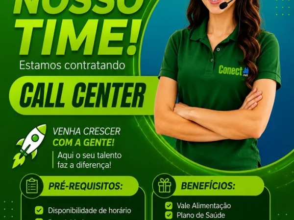 Vaga para Call Center (Conect Já)