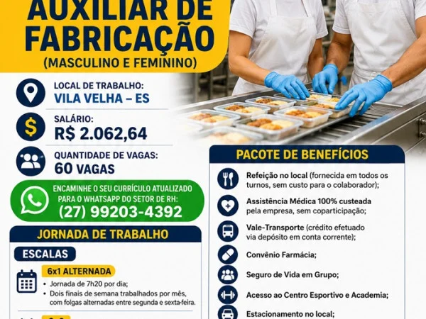 PROCESSO SELETIVO PARA AUXILIAR DE FABRICAÇÃO — 60 VAGAS