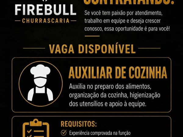 Firebull Steakhouse contrata Auxiliar de Cozinha