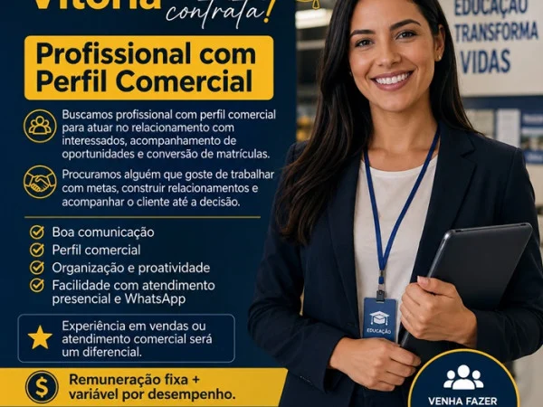 Instituição de ensino contrata Profissional com Perfil Comercial