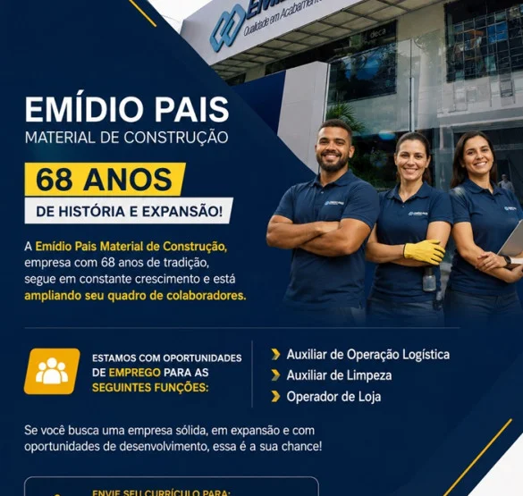 EMÍDIO PAIS MATERIAL DE CONSTRUÇÃO ABRE VAGAS DE EMPREGO